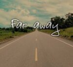 دانلود آهنگ far away با صدای زن ریمیکس اینستا و تیک تاک